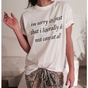 I’m sorry quote white t-shirt!